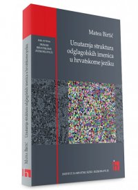 Unutarnja struktura odglagolskih imenica u hrvatskome jeziku