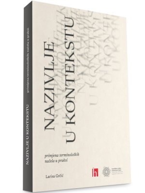 Nazivlje u kontekstu: primjena terminoloških načela u praksi